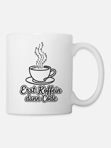 Erst Koffein dann Code Programmierer Kaffeetasse - Tasse - Weiß