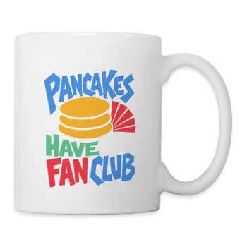 Pfannkuchen Fanclub – My Pancakes Have a Fan Club - Tasse - Weiß - Rechts