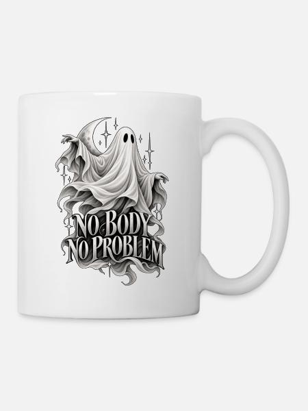 No Body No Problem Geistdesign - Tasse - Weiß