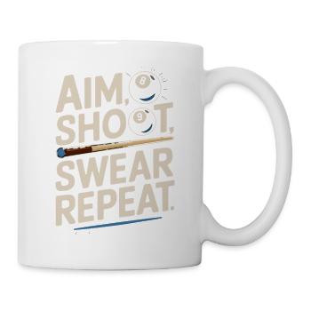 Aim Shoot Swear Repeat Billard Kugel Queue - Tasse - Weiß - Rechts