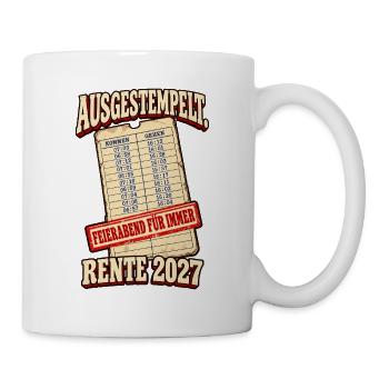 Ausgestempelt Rente 2027 - Tasse - Weiß - Rechts