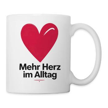 Mehr Herz im Alltag - Tasse - Weiß - Rechts