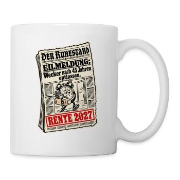 Rente 2027 Wecker entlassen - Tasse - Weiß - Rechts