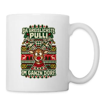 Da greislichste Pulli im ganzn Dorf - Tasse - Weiß - Rechts