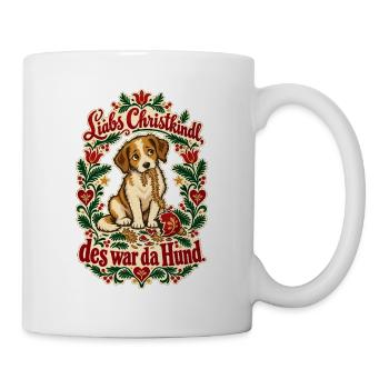 Christkindl des war da Hund - Tasse - Weiß - Rechts