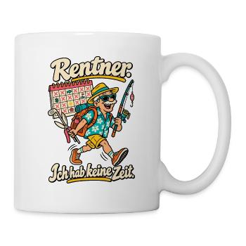 Rentner Ich hab keine Zeit - Tasse - Weiß - Rechts