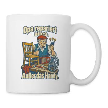 Opa repariert alles außer Handy - Tasse - Weiß - Rechts