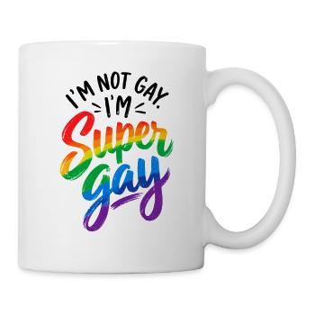 I´m not Gay I´m Supergay - Schwul - Lesbisch - LGB - Tasse - Weiß - Rechts