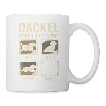 Dackel Hört Aufs Wort Sitz Platz Komm Bleib Hund - Tasse - Weiß - Rechts