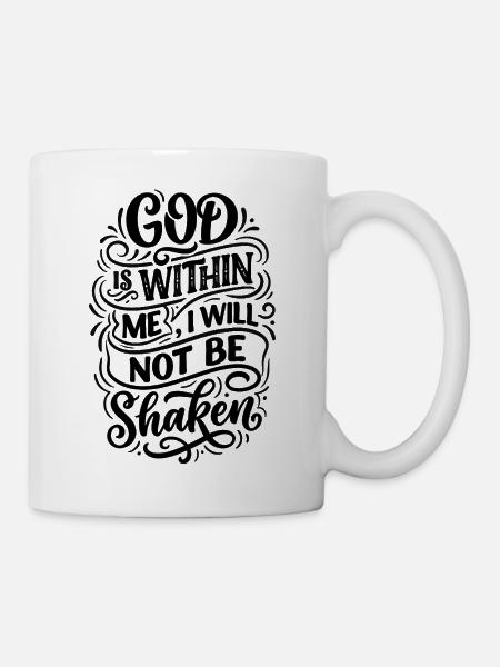 I_will_not_be_shaken - Tasse - Weiß