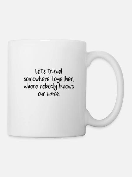 Lass uns zusammen reisen - Reisen als Paar - Tasse - Weiß