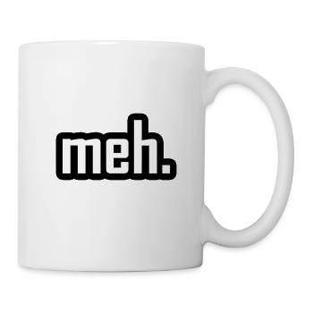 meh. - Tasse - Weiß - Rechts