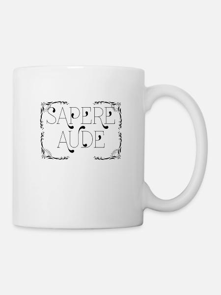 Sapere Aude Latein Sprichwort - Tasse - Weiß