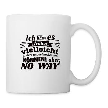 No way shirt design - Mug - white - Right
