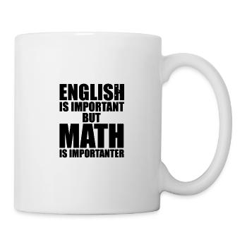 Math is importanter than english - Premium Design - Mug - white - Right