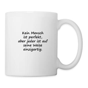 Kein Mensch ist perfekt - Tasse - Weiß - Rechts