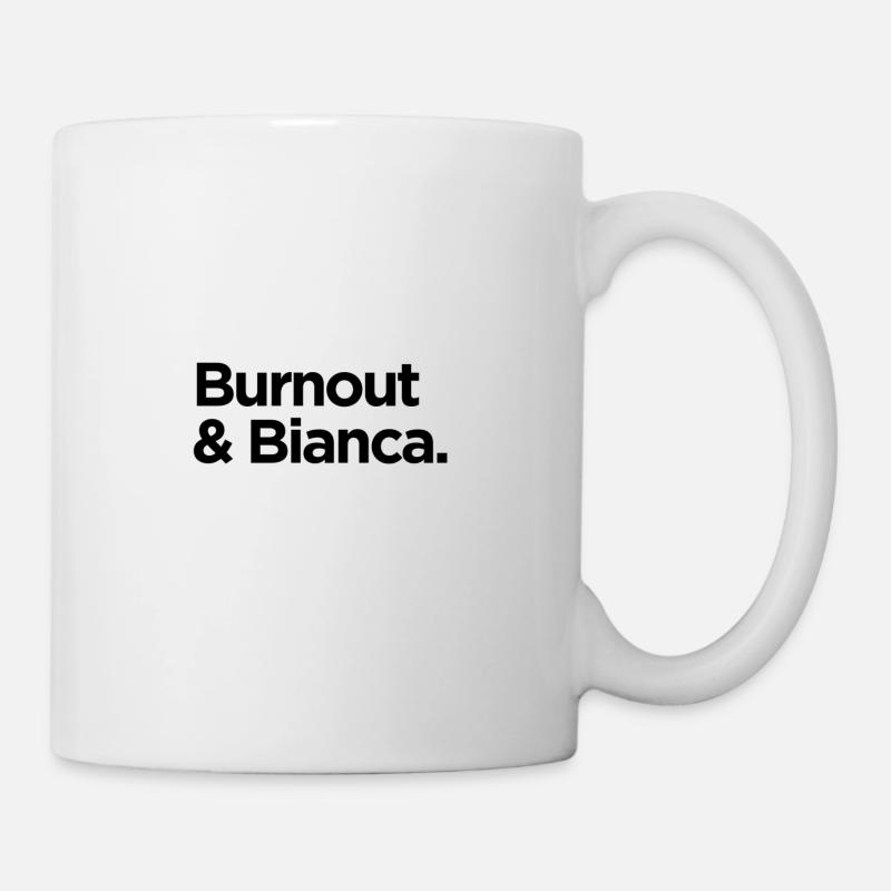 Burnout & Bianca - Tasse - Weiß