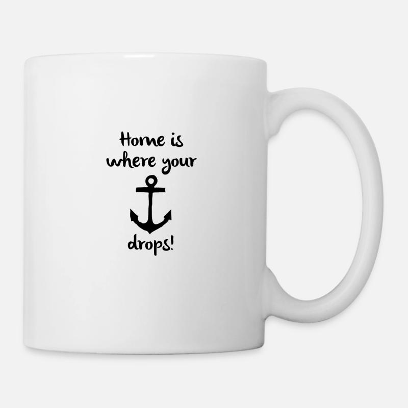 Segel Segler Spruch Schiff Boot Sailing See Anker - Tasse - Weiß