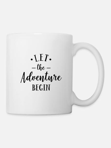 Let The Adventure Begin - Tasse - Weiß