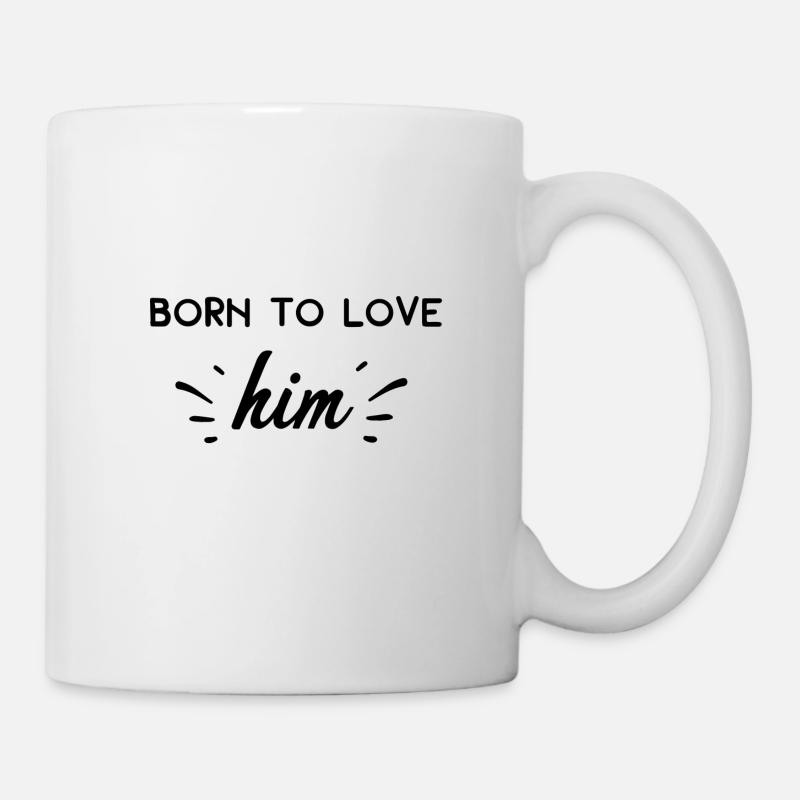 Born To Love Him - Mug blanc - blanc