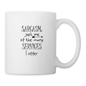 sarcasm Funny t-shirts - Mug - white - Right