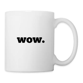 WOW. - Tasse - Weiß - Rechts