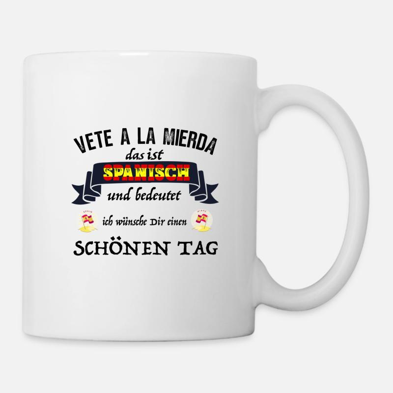 Espagne Vete a la Mierda signifie bonne journée - Mug blanc - blanc