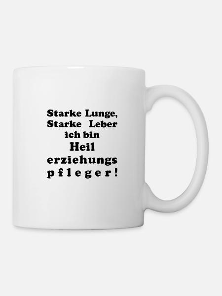 Heilerziehungspfleger Lustiger Spruch Geschenkidee - Tasse - Weiß