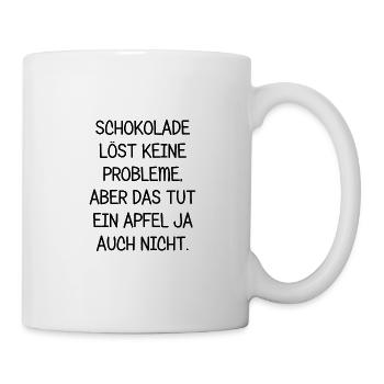 Schokolade löst keine Probleme aber ein Apfel auch - Tasse - Weiß - Rechts