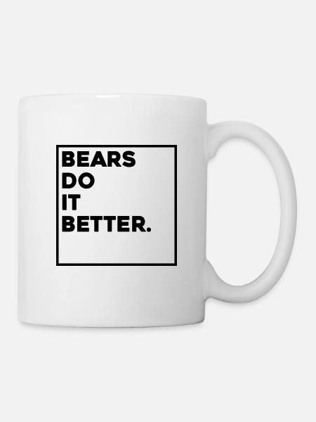 BEARS DO IT BETTER - Tasse - Weiß