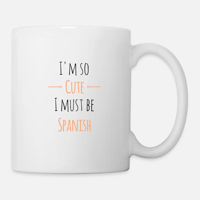 Espagnol Espagnol Espagnol Pays Dire Dire Cadeau - Mug blanc - blanc