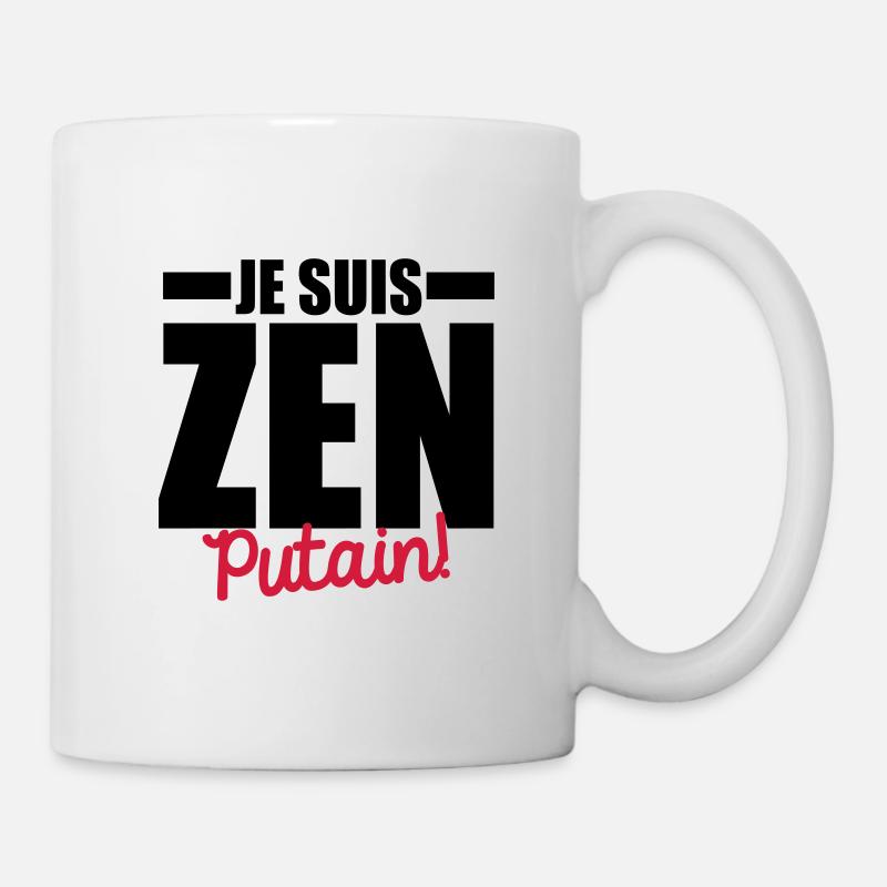 je suis zen putain - Mug blanc - blanc