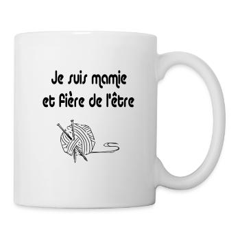 Je suis une mamie et j'en suis fière. mamie fierté - Mug blanc - blanc - Droite