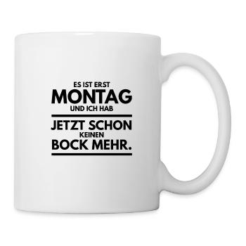Kein Bock auf Montag Spruch Tshirt Lustig - Tasse - Weiß - Rechts