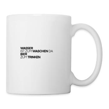 Wasser zum Waschen, Bier zum Trinken| Geschenke - Tasse - Weiß - Rechts