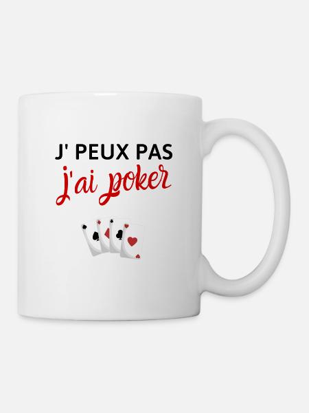 Je peux pas j'ai poker - Mug blanc - blanc