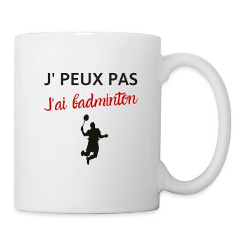 Je peux pas j'ai badminton - Mug blanc - blanc - Droite