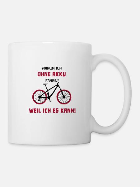 Fahrrad Bike Mountainbike E Bike kein E bike - Tasse - Weiß