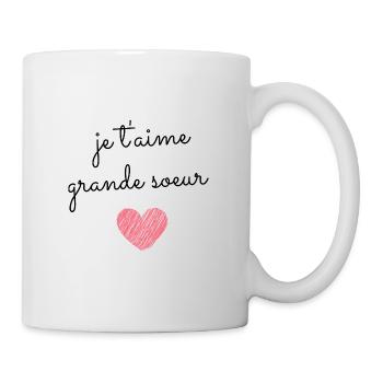 T Shirt je t'aime grande soeur - Mug blanc - blanc - Droite
