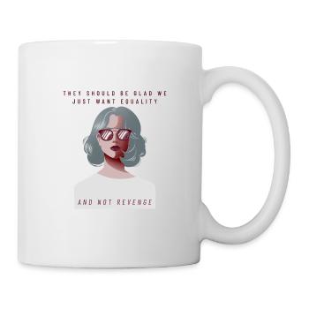 Equality not Revenge - Feminism Design - Mug - white - Right