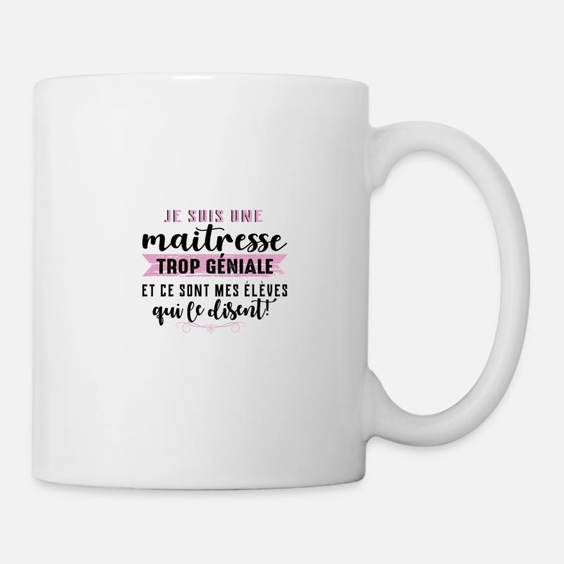 Maitresse trop géniale cadeau fin d'année maitress - Mug blanc - blanc