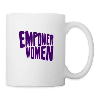 EMPOWER WOMEN! - Tasse - Weiß - Rechts