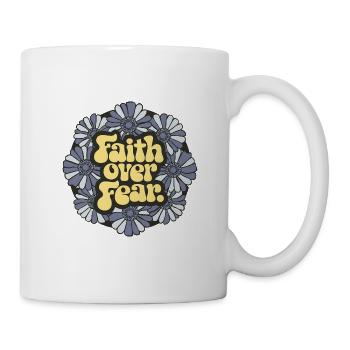 Faith over Fear Blaues Blumen Design - Tasse - Weiß - Rechts