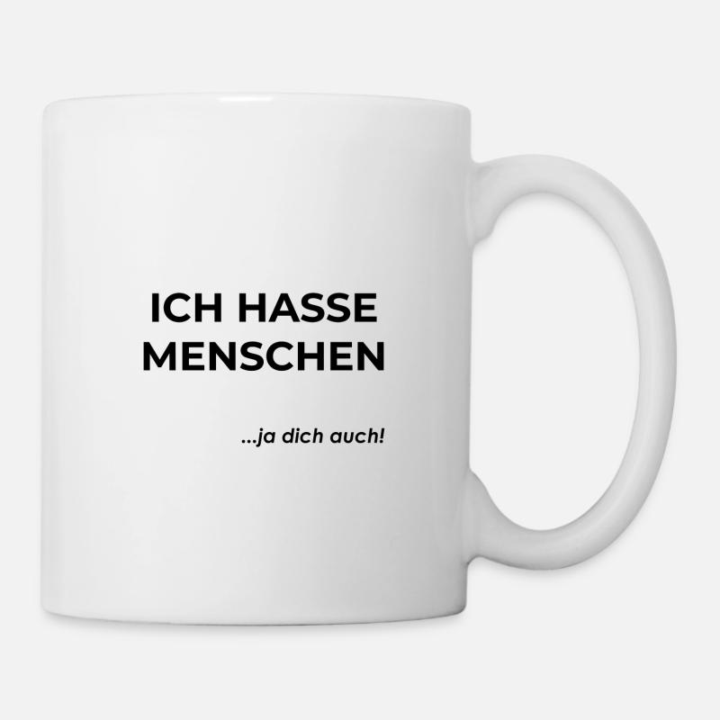 ich hasse Menschen - Tasse - Weiß
