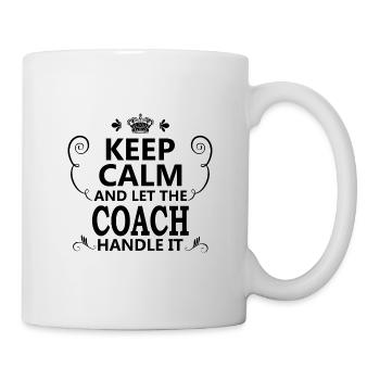 Keep Calm Coach Gift Idea Funny Birthday Fun - Mug - white - Right