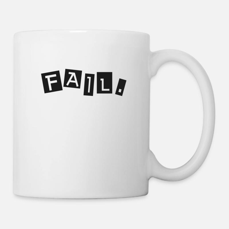 fail - Tasse - Weiß