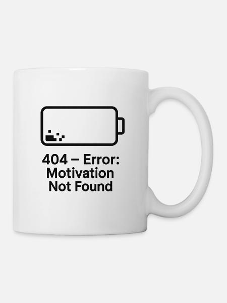 Error 404 Motivation Not Found - Mug - white