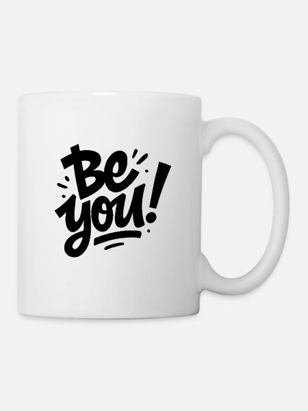 Be you - Tasse - Weiß