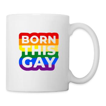 Born this Gay LGBTQ - Tasse - Weiß - Rechts