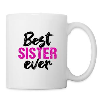Best Sister Ever Siblings Best Sister - Mug - white - Right